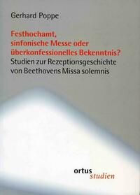 Festhochamt, sinfonische Messe oder überkonfessionelles Bekenntnis?
