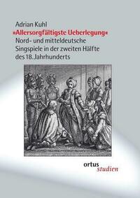 "Allersorgfältigste Ueberlegung"