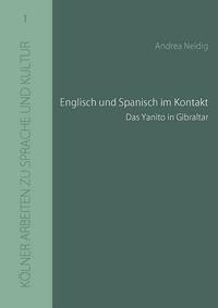 Englisch und Spanisch im Kontakt: Das Yanito in Gibraltar