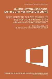 Journalistenausbildung, Empirie und Auftragsforschung