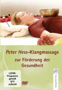 Peter Hess-Klangmassage zur Förderung der Gesundheit