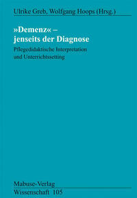 Demenz - Jenseits der Diagnose