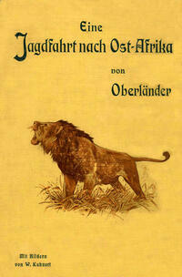 Eine Jagdfahrt nach Ostafrika