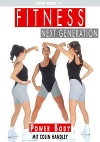 Fitness Next Generation: Power Body