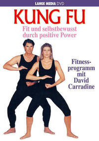 David Carradine: Kung Fu - Fit und selbstbewusst durch positive Power
