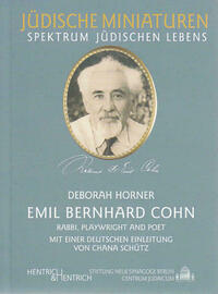 Emil Bernhard Cohn - Rabbi, Playwright and Poet