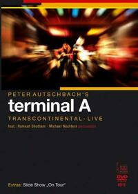 Peter Autschbach's terminal A: Transcontinental - Live