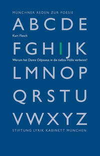 Warum hat Dante Odysseus in die Hölle versetzt? Überlegungen zu Canto XXVI des Inferno