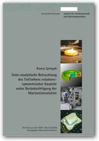 Semi-analytische Betrachtung des Tiefziehens rotations-symmetrischer Bauteile unter Berücksichtigung der Martensitevolution