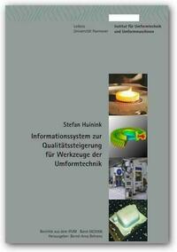 Informationssystem zur Qualitätssteigerung für Werkzeuge der Umformtechnik