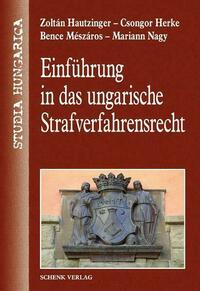 Einführung in das ungarische Strafverfahrensrecht
