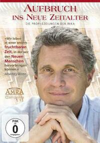 Aufbruch ins Neue Zeitalter. Die Prophezeiungen der Inka