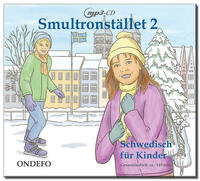 CD Smultronstället 2 - Schwedisch für Kinder: Die zugehörige CD zum Lehrwerk Smultronstället 2 - Schwedisch für Kinder