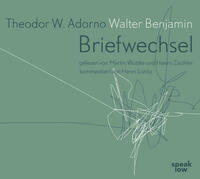 Theodor W. Adorno - Walter Benjamin Briefwechsel