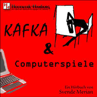 Kafka & Computerspiele