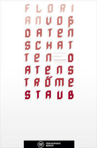 Datenschatten Datenströme Staub