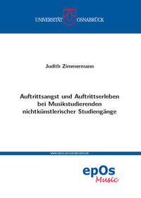 Auftrittsangst und Auftrittserleben bei Musikstudierenden nichtkünstlerischer Studiengänge
