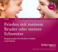 Frieden mit meinem Bruder oder meiner Schwester - Meditations-Dpoppel-CD
