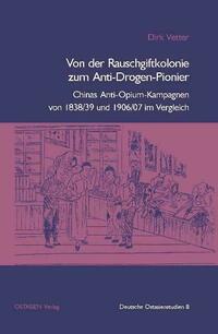 Von der Rauschgiftkolonie zum Anti-Drogen-Pionier