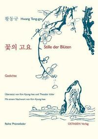 Stille der Blüten 꽃의 고요