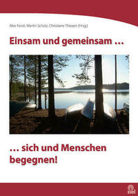 Einsam und gemeinsam...