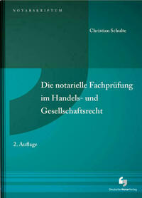 Die notarielle Fachprüfung im Handels- und Gesellschaftsrecht