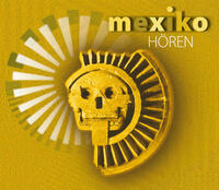 Mexiko hören