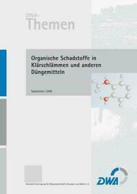 Organische Schadstoffe in Klärschlämmen und anderen Düngemitteln