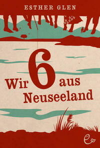 Wir sechs aus Neuseeland