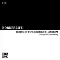BORDERLIFE - Leben mit dem Borderline-Syndrom