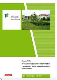 Freiräume in schrumpfenden Städten