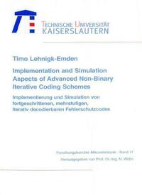 Implementation and Simulation Aspects of Advanced Non-Binary Iterative Coding Schemes