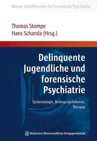 Delinquente Jugendliche und forensische Psychiatrie