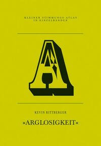 A - Arglosigkeit