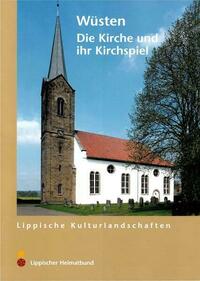 Wüsten. Die Kirche und ihr Kirchspiel