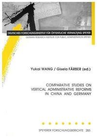 Comparative Studies on Vertical Administrative Reforms in China and Germany