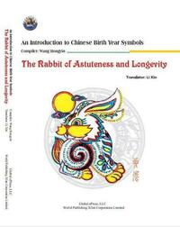 The Rabbit of Astuteness and Longevity (An Introduction to Chinese Birth Year Symbols Series) #ShengXiao