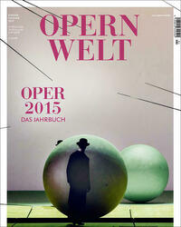 Opernwelt - Das Jahrbuch 2015