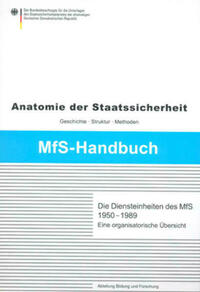 Die Diensteinheiten des MfS 1950-1989