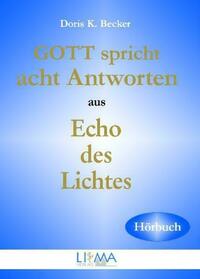 GOTT spricht acht Antworten