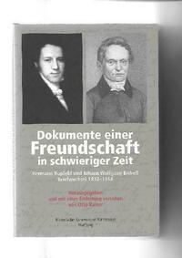 Dokumente einer Freundschaft in schwieriger Zeit