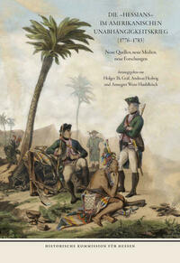 Die HESSIANS im Amerikanischen Unabhängigkeitskrieg (1776 - 1783)