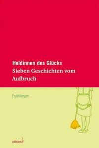 Heldinnen des Glücks