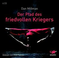 Der Pfad des friedvollen Kriegers