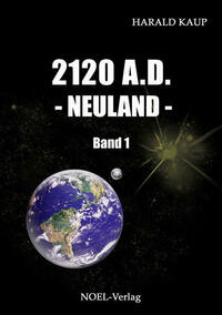 2120 A.D. - Neuland -