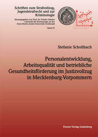 Personalentwicklung, Arbeitsqualität und betriebliche Gesundheitsförderung im Justizvollzug in Mecklenburg-Vorpommern
