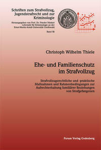 Ehe- und Familienschutz im Strafvollzug