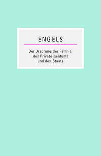 Der Ursprung der Familie, des Privateigentums und des Staats