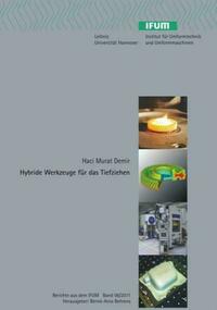 Hybride Werkzeuge für das Tiefziehen