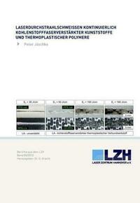 Laserdurchstrahlschweißen kontinuierlich kohlenstofffaserverstärkter Kunststoffe und thermoplastischer Polymere